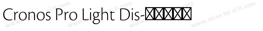 Cronos Pro Light Dis字体转换